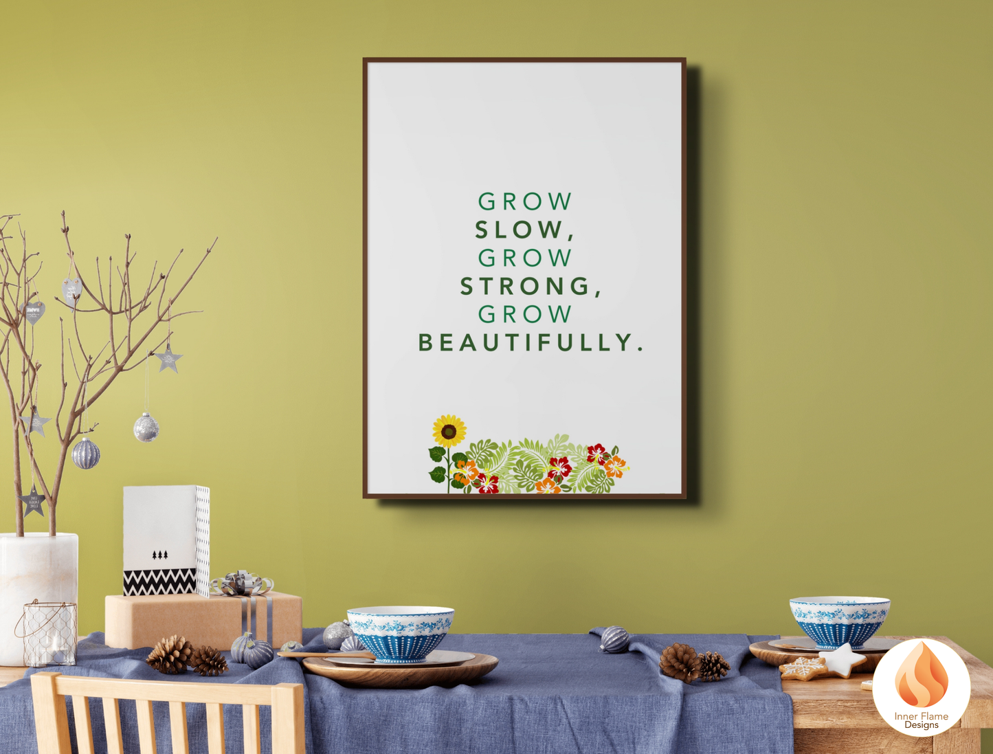 Motivational Poster with Nature-Inspired Quote 8 - "Grow Slow, Grow Strong, Grow Beautifully"