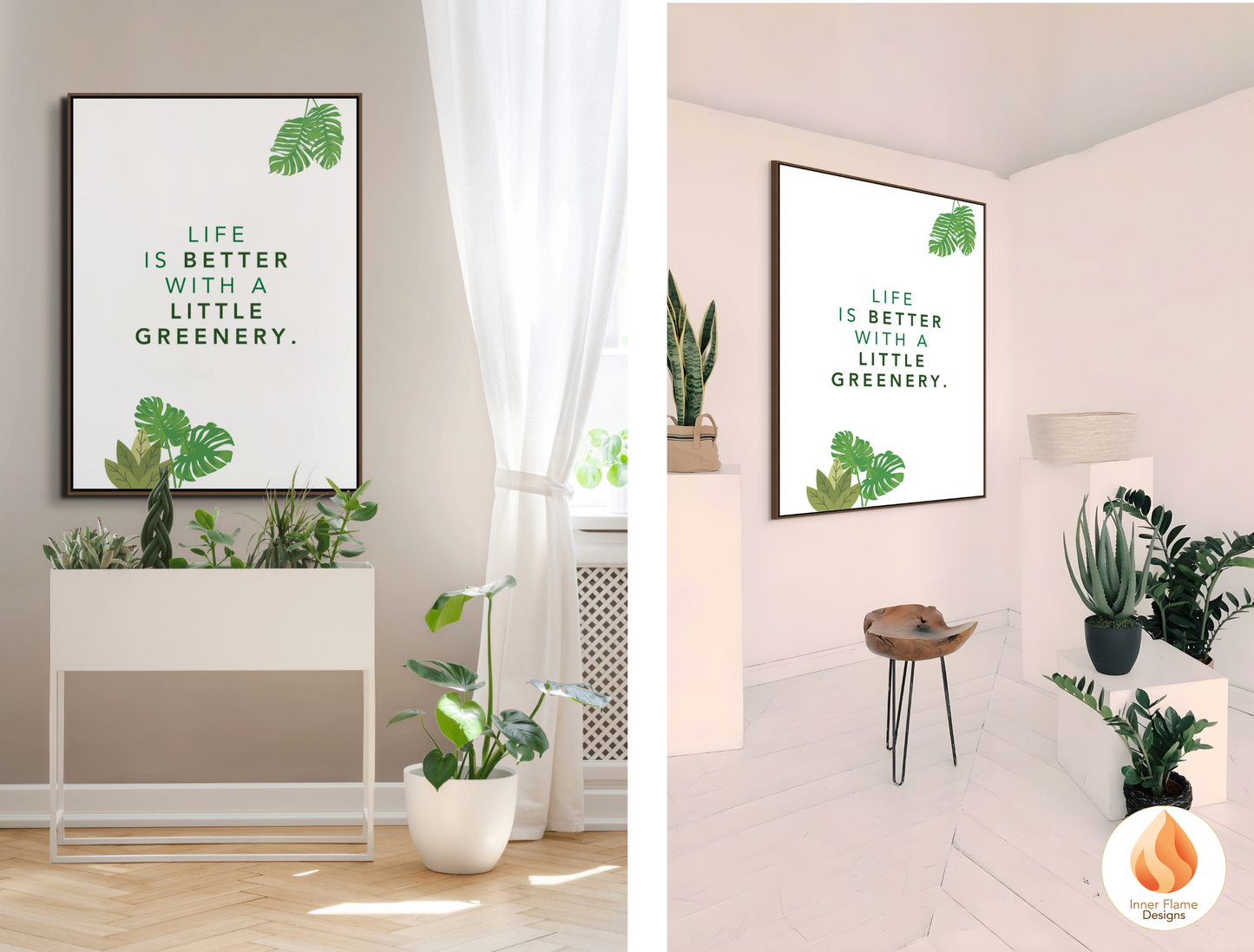 Motivational Poster with Nature-Inspired Quote 9 - "Life Is Better With A Little Greenery"