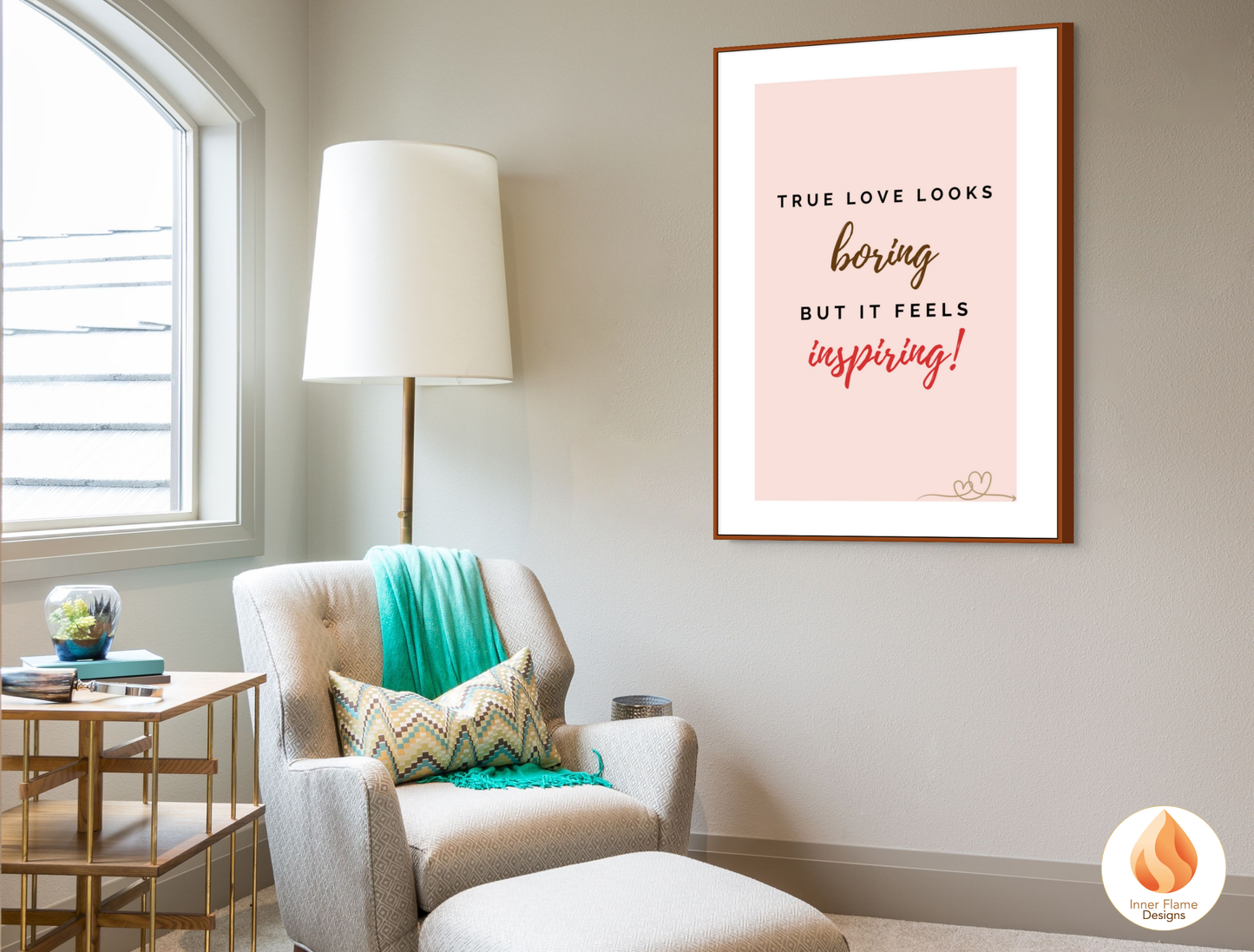 Motivational Poster with Love Inspirational Quote 1 - "True Love Looks Boring But It Feels Inspiring"