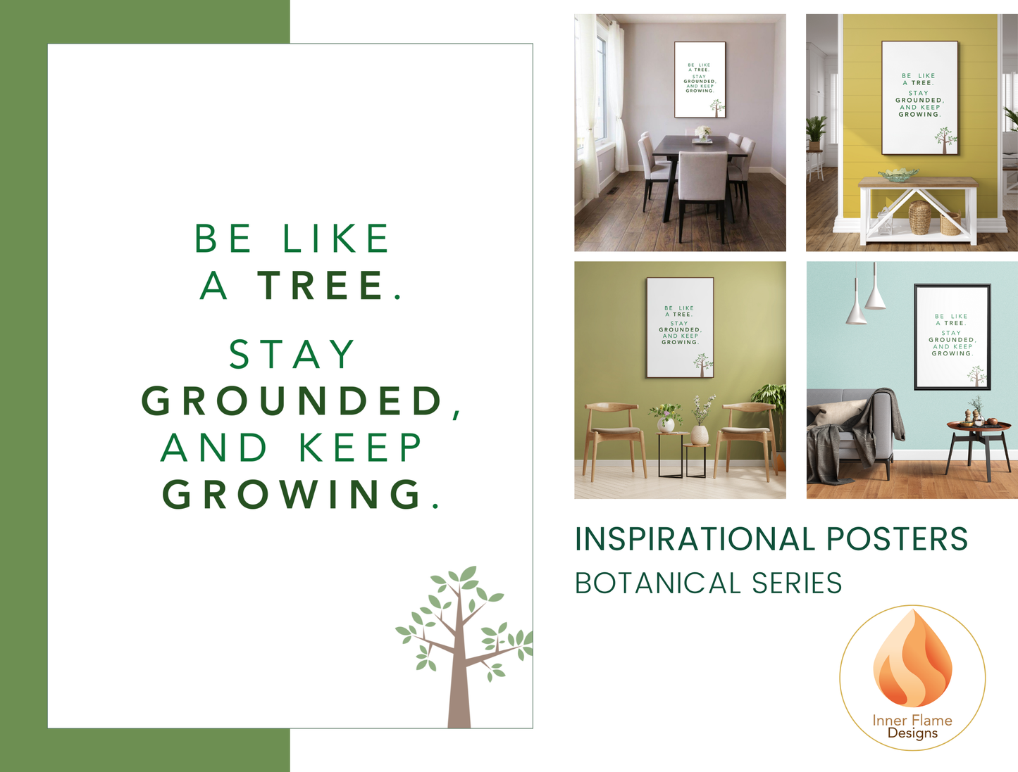 Motivational Poster with Nature-Inspired Quote 2 - "Be Like A Tree. Stay Grounded And Keep Growing"