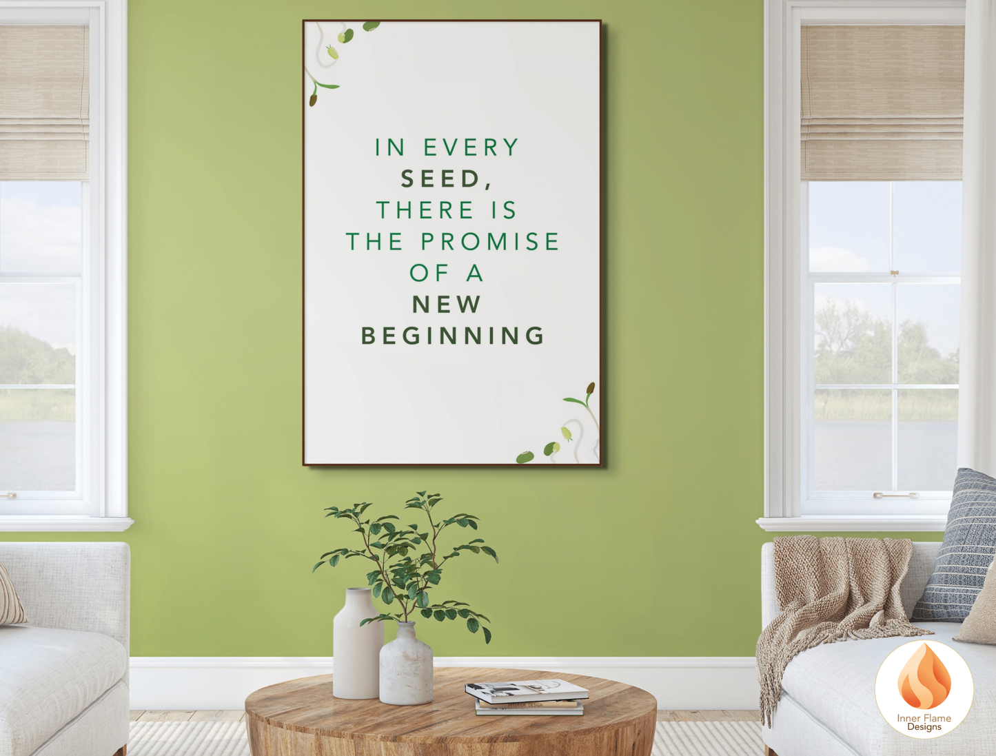 Motivational Poster with Nature-Inspired Quote 4 - "In Every Seed, There Is The Promise Of A New Beginning"