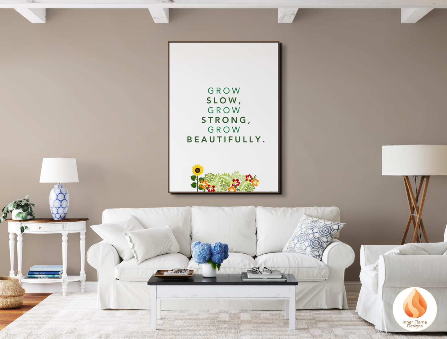 Motivational Poster with Nature-Inspired Quote 8 - "Grow Slow, Grow Strong, Grow Beautifully"