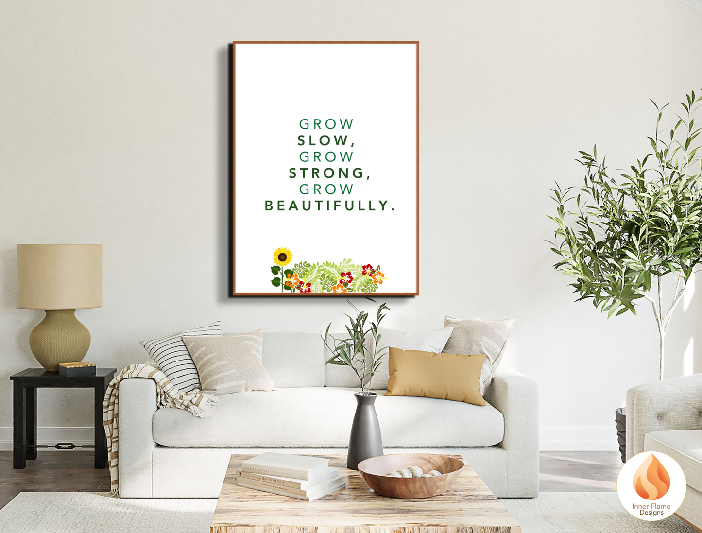Motivational Poster with Nature-Inspired Quote 8 - "Grow Slow, Grow Strong, Grow Beautifully"