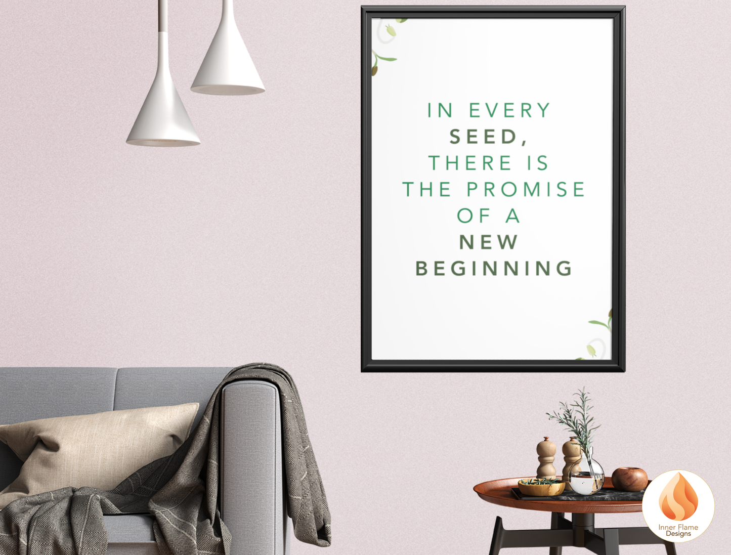 Motivational Poster with Nature-Inspired Quote 4 - "In Every Seed, There Is The Promise Of A New Beginning"