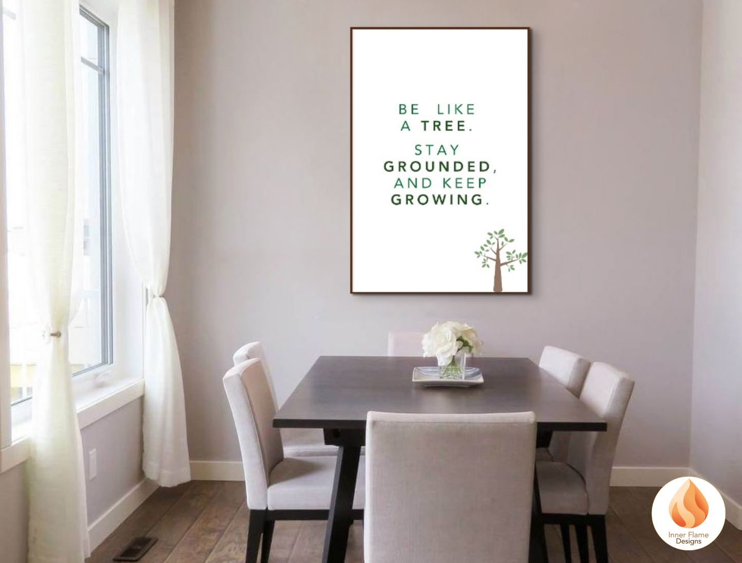 Motivational Poster with Nature-Inspired Quote 2 - "Be Like A Tree. Stay Grounded And Keep Growing"