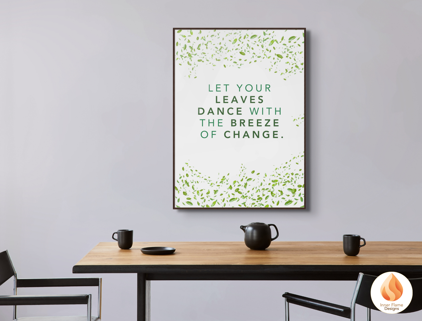Motivational Poster with Nature-Inspired Quote 6 - "Let Your Leaves Dance With The Breeze Of Change"
