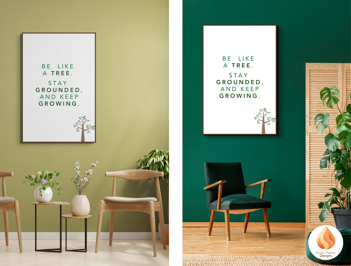 Motivational Poster with Nature-Inspired Quote 2 - "Be Like A Tree. Stay Grounded And Keep Growing"