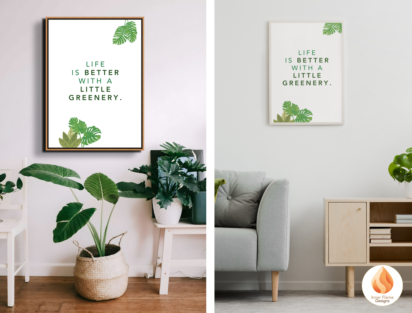 Motivational Poster with Nature-Inspired Quote 9 - "Life Is Better With A Little Greenery"