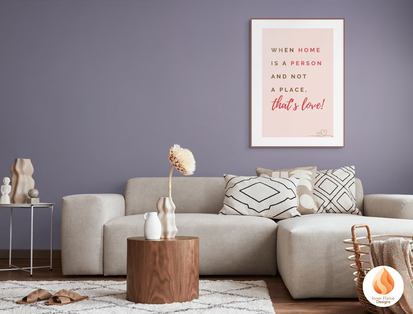 Motivational Poster with Love Inspirational Quote 2 - "When Home Is A Person And Not A Place, That's Love!"
