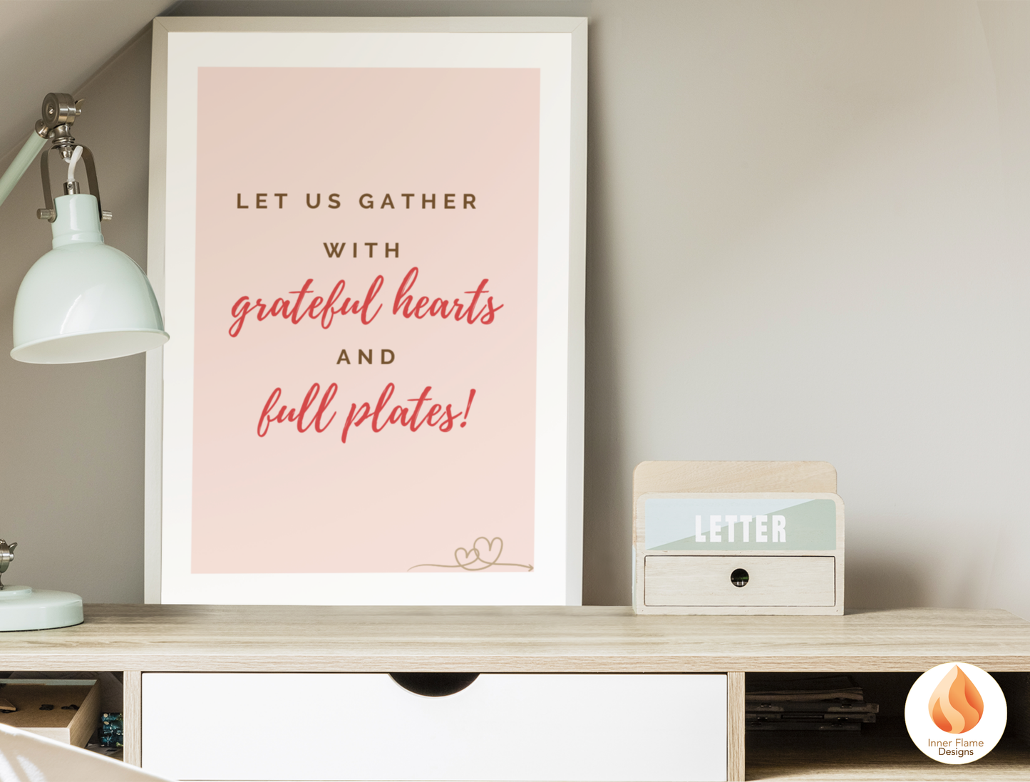Motivational Poster with Quote on Family and Togetherness 5 - "Let Us Gather With Grateful Hearts And Full Plates!"