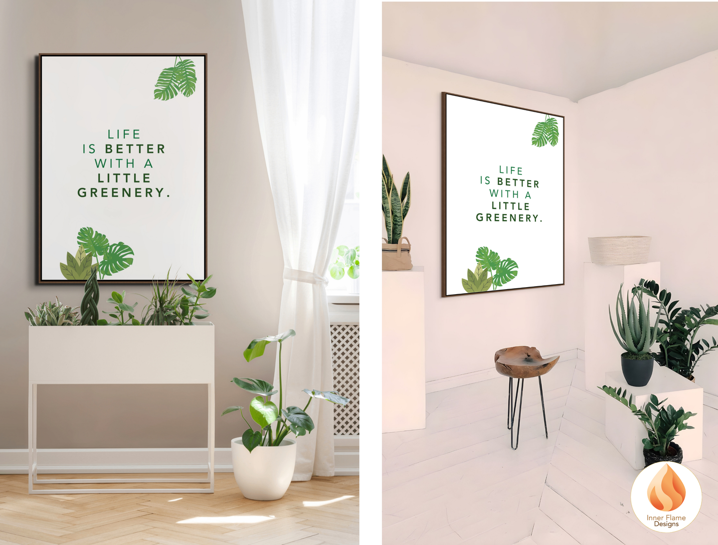 Motivational Poster with Nature-Inspired Quote 9 - "Life Is Better With A Little Greenery"