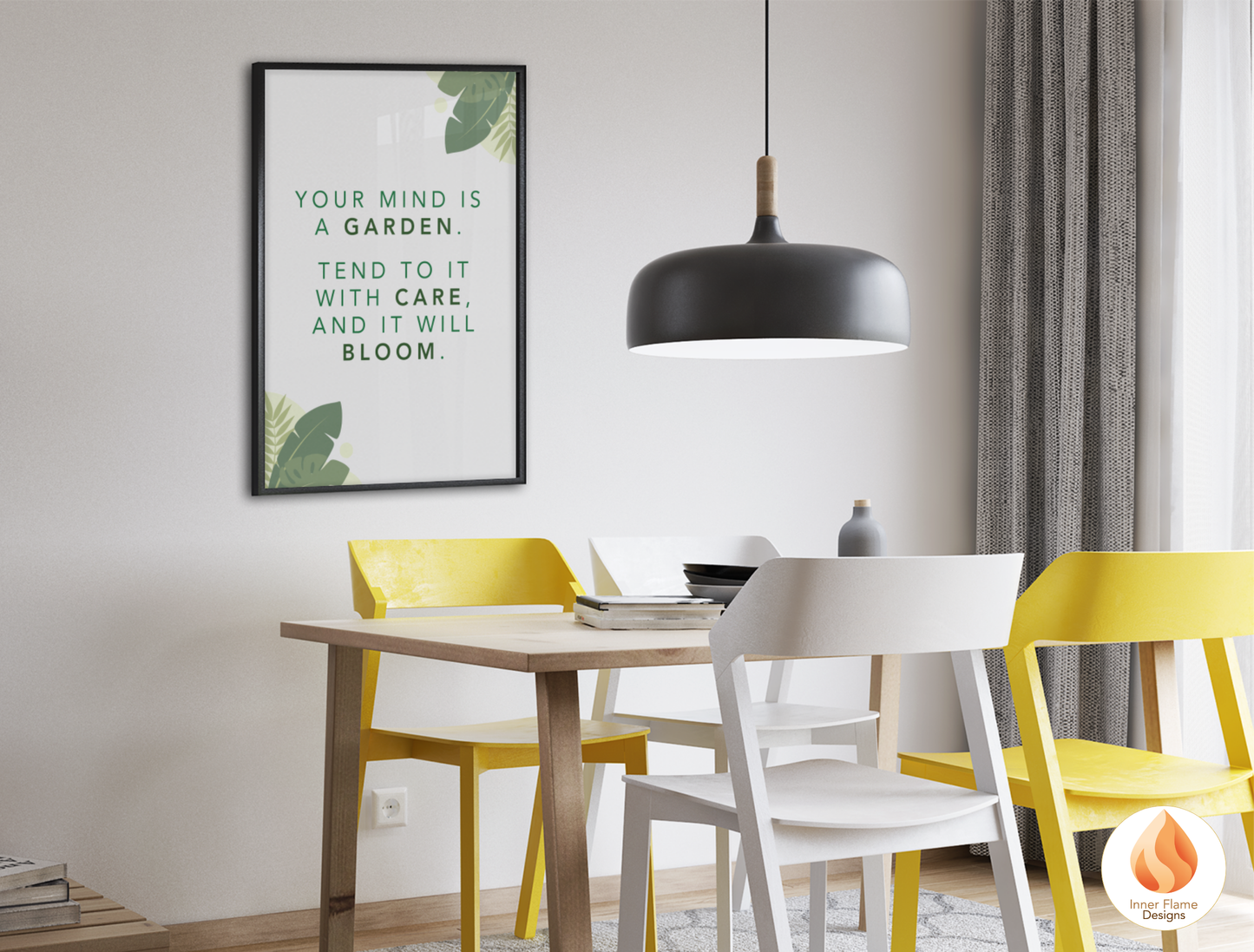 Motivational Poster with Nature-Inspired Quote 1 - "Your Mind Is A Garden. Tend To It With Care And It Will Bloom. "