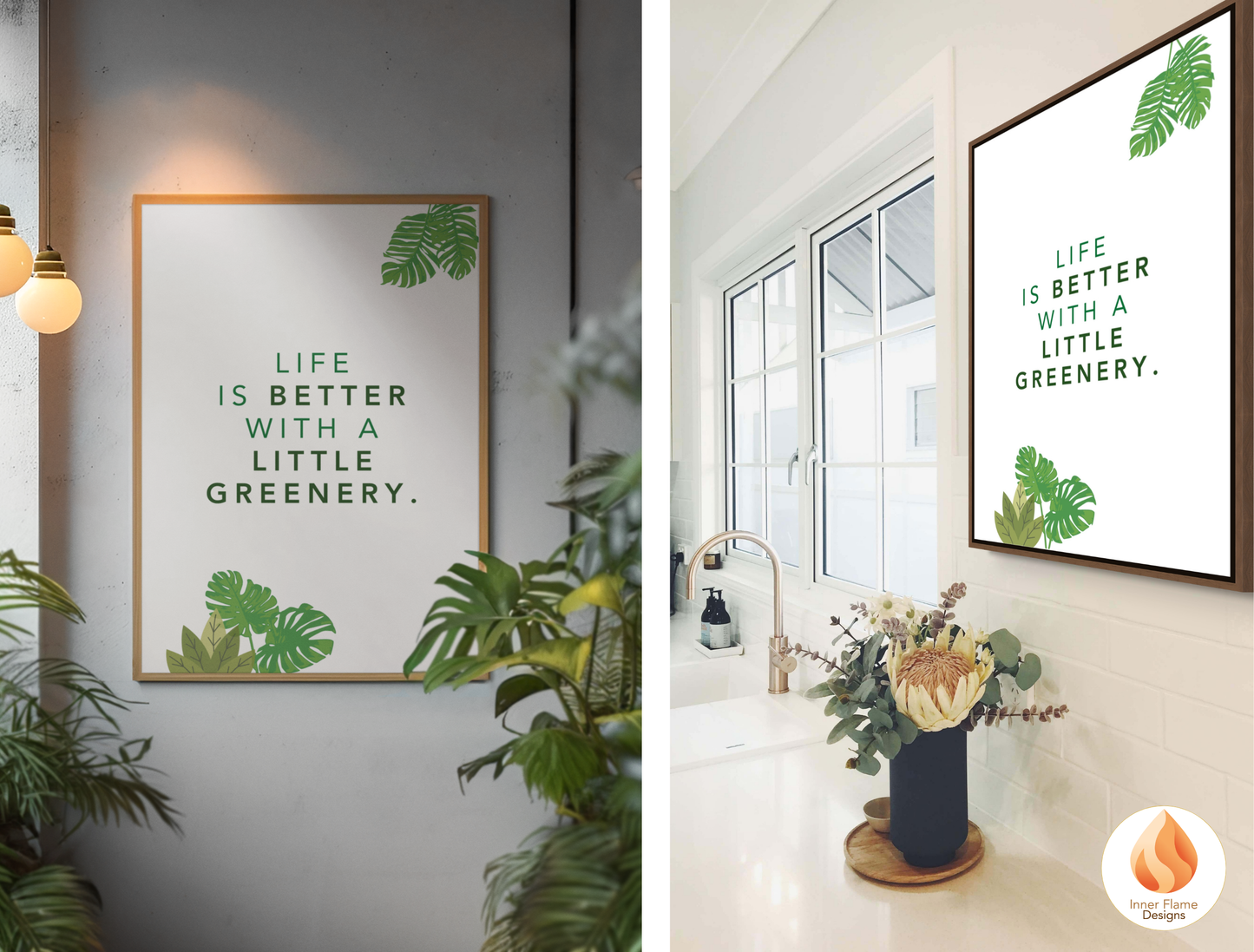 Motivational Poster with Nature-Inspired Quote 9 - "Life Is Better With A Little Greenery"