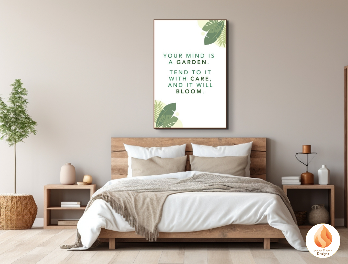 Motivational Poster with Nature-Inspired Quote 1 - "Your Mind Is A Garden. Tend To It With Care And It Will Bloom. "
