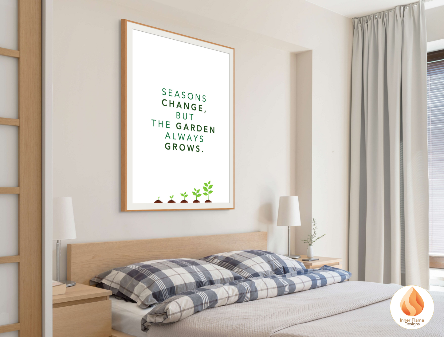 Motivational Poster with Nature-Inspired Quote 7 - "Seasons Change, But The Garden Always Grows"