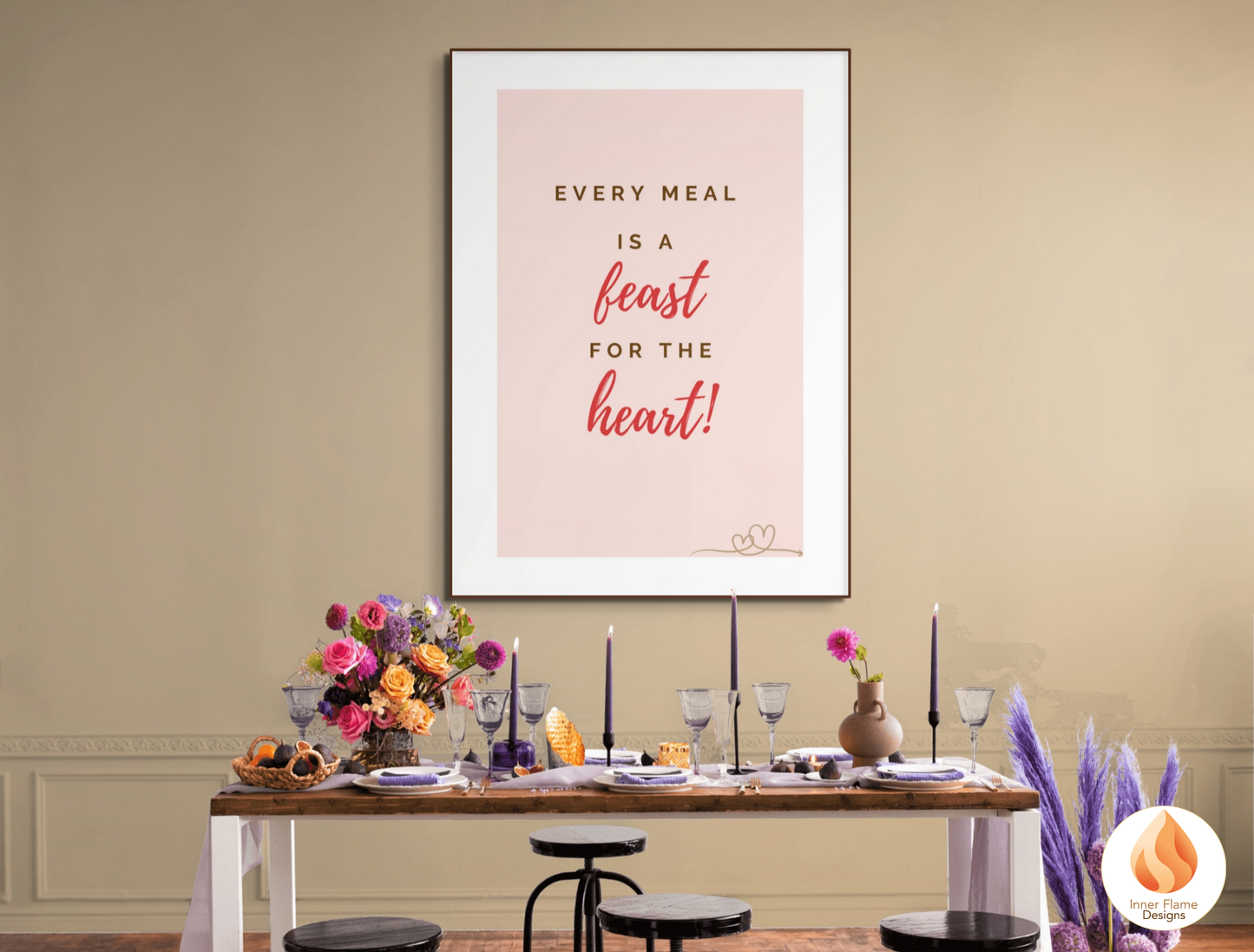 Motivational Poster with Quote on Family and Togetherness 1 - "Every Meal Is A Feast For The Heart!"