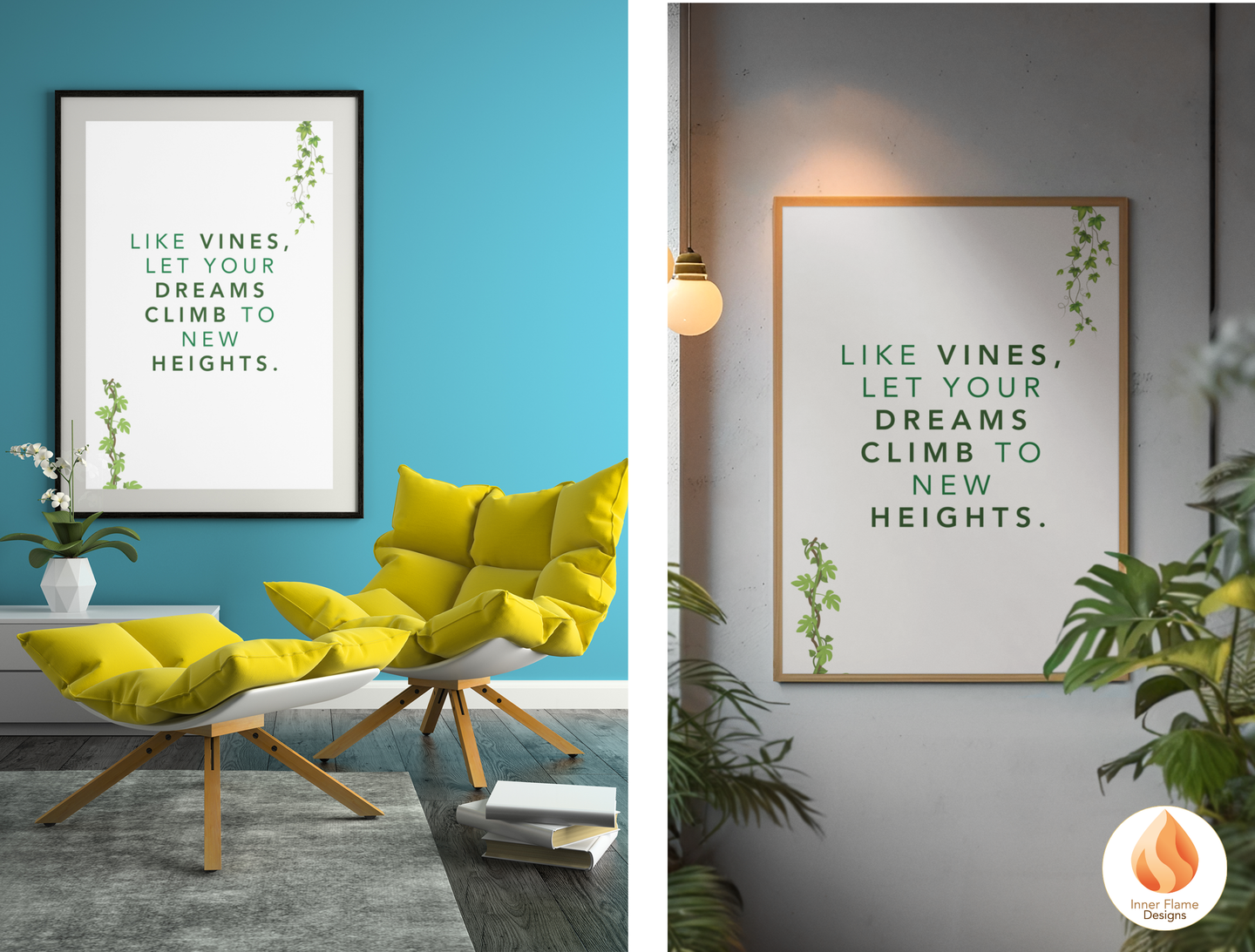 Motivational Poster with Nature-Inspired Quote 10 - "Like Vines, Let Your Dreams Climb To New Heights"