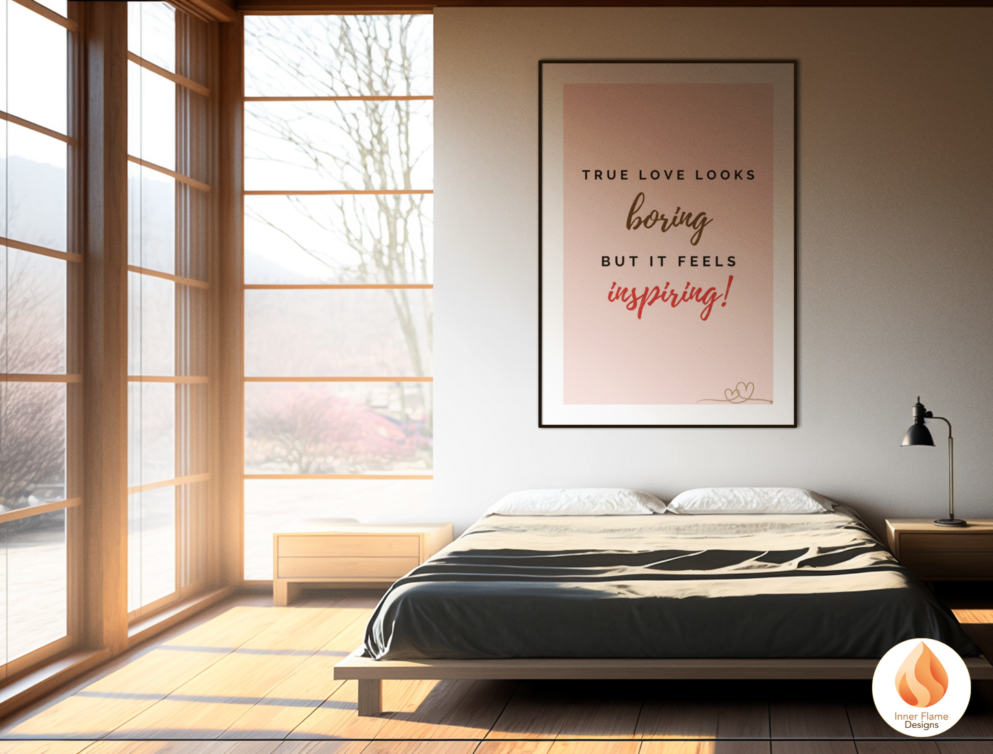 Motivational Poster with Love Inspirational Quote 1 - "True Love Looks Boring But It Feels Inspiring"