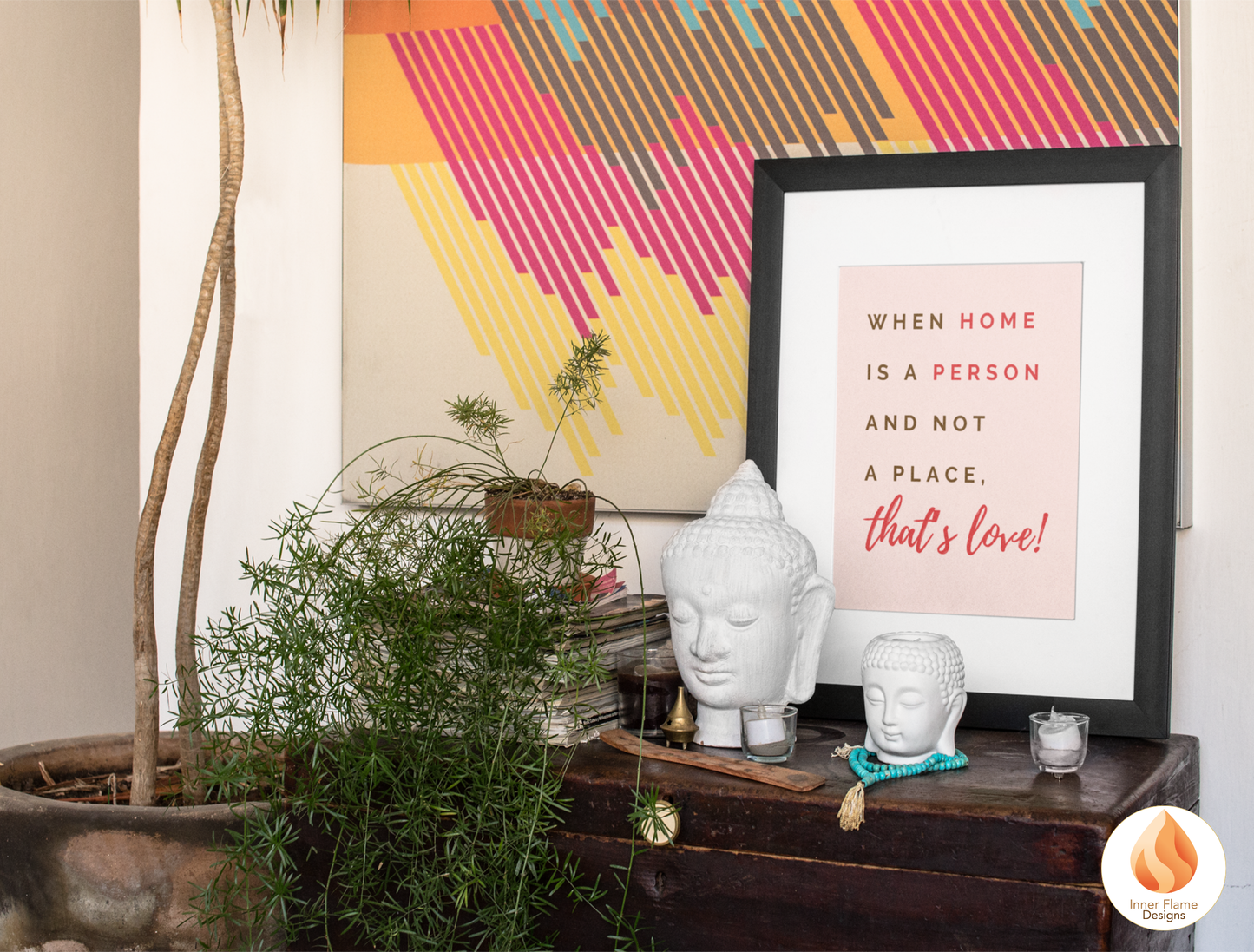 Motivational Poster with Love Inspirational Quote 2 - "When Home Is A Person And Not A Place, That's Love!"