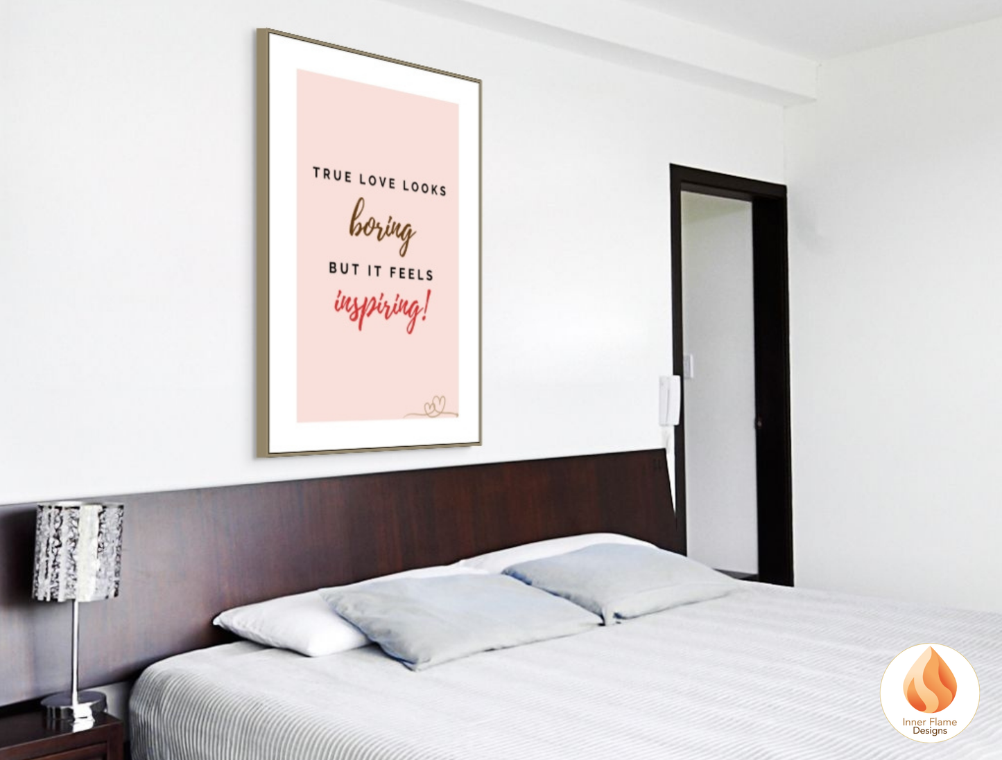Motivational Poster with Love Inspirational Quote 1 - "True Love Looks Boring But It Feels Inspiring"