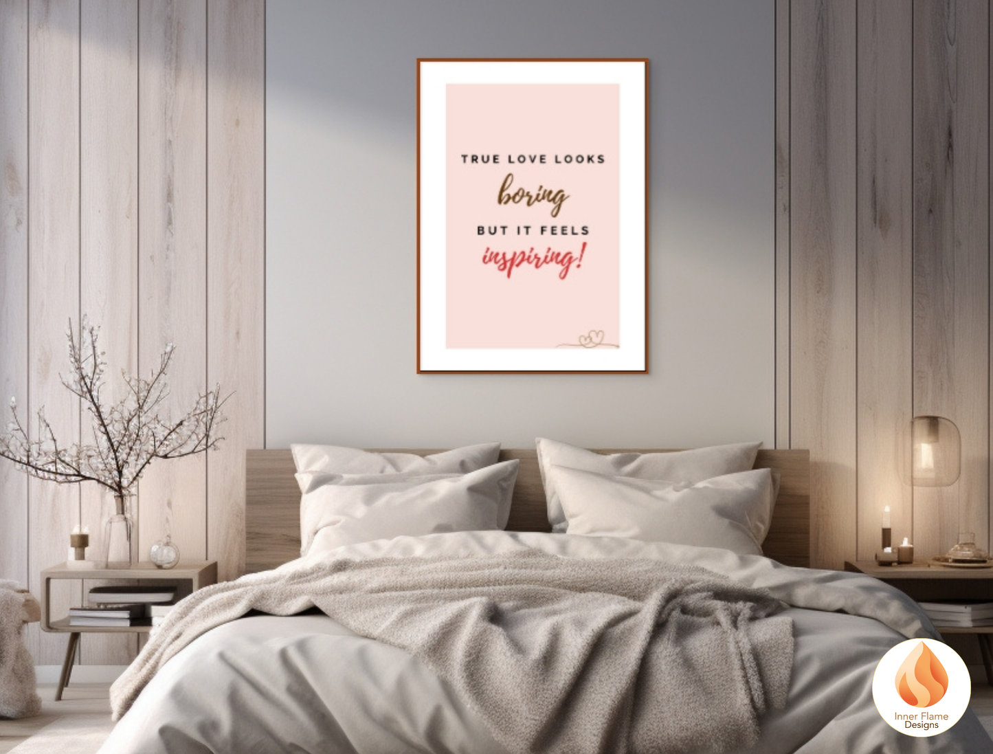 Motivational Poster with Love Inspirational Quote 1 - "True Love Looks Boring But It Feels Inspiring"