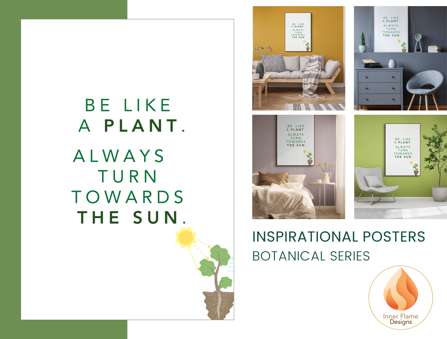 Motivational Poster with Nature-Inspired Quote 5- "Be Like A Plant. Always Turn Towards The Sun"