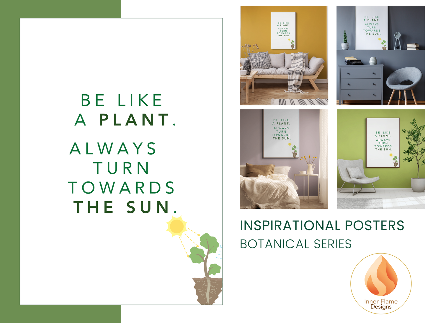 Motivational Poster with Nature-Inspired Quote 5- "Be Like A Plant. Always Turn Towards The Sun"
