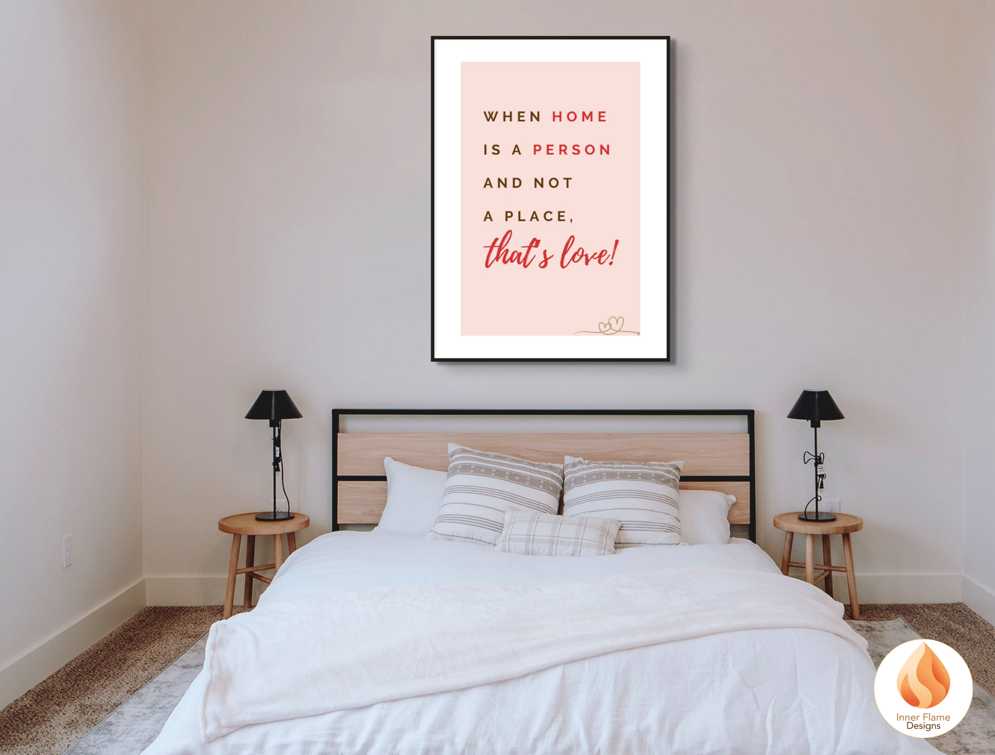 Motivational Poster with Love Inspirational Quote 2 - "When Home Is A Person And Not A Place, That's Love!"