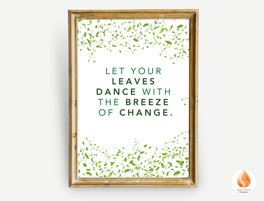 Motivational Poster with Nature-Inspired Quote 6 - "Let Your Leaves Dance With The Breeze Of Change"