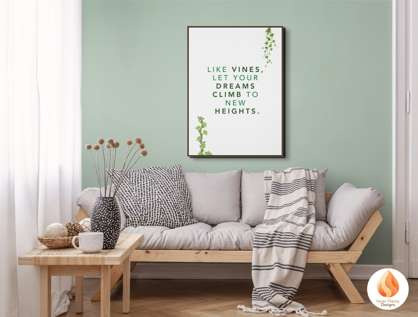 Motivational Poster with Nature-Inspired Quote 10 - "Like Vines, Let Your Dreams Climb To New Heights"