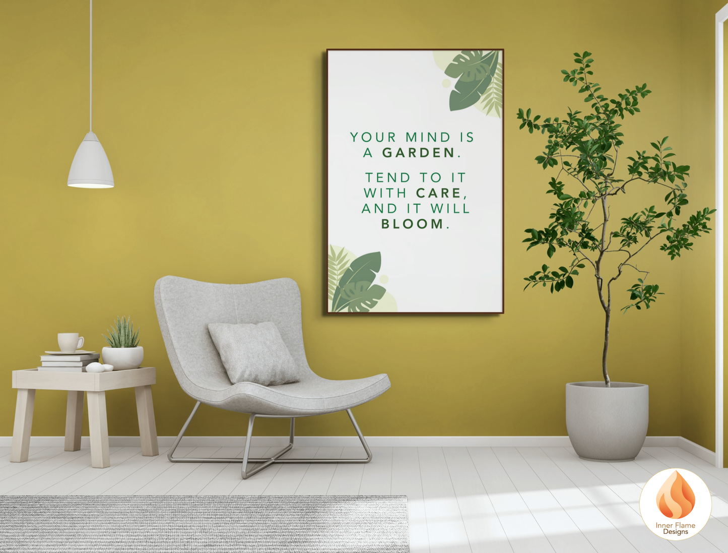 Motivational Poster with Nature-Inspired Quote 1 - "Your Mind Is A Garden. Tend To It With Care And It Will Bloom. "