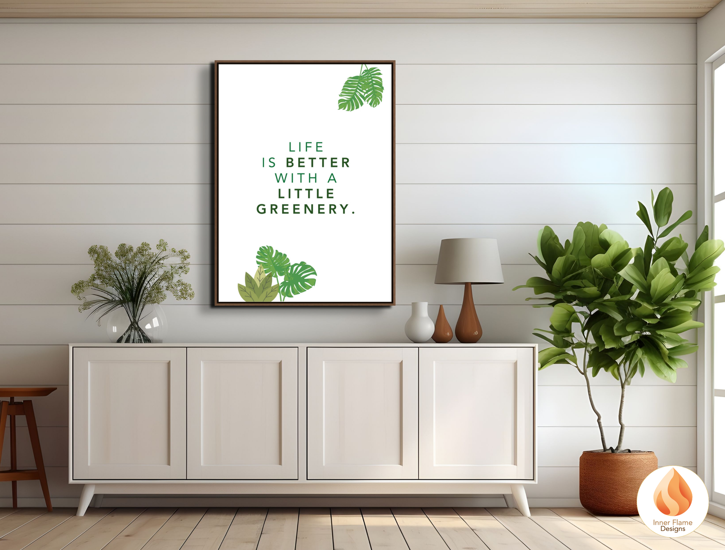 Motivational Poster with Nature-Inspired Quote 9 - "Life Is Better With A Little Greenery"