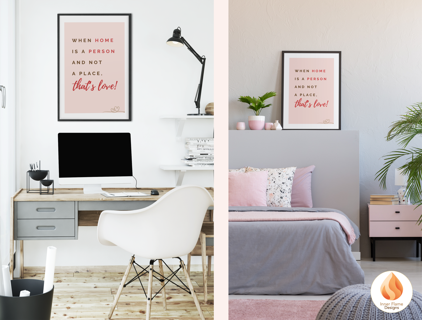 Motivational Poster with Love Inspirational Quote 2 - "When Home Is A Person And Not A Place, That's Love!"