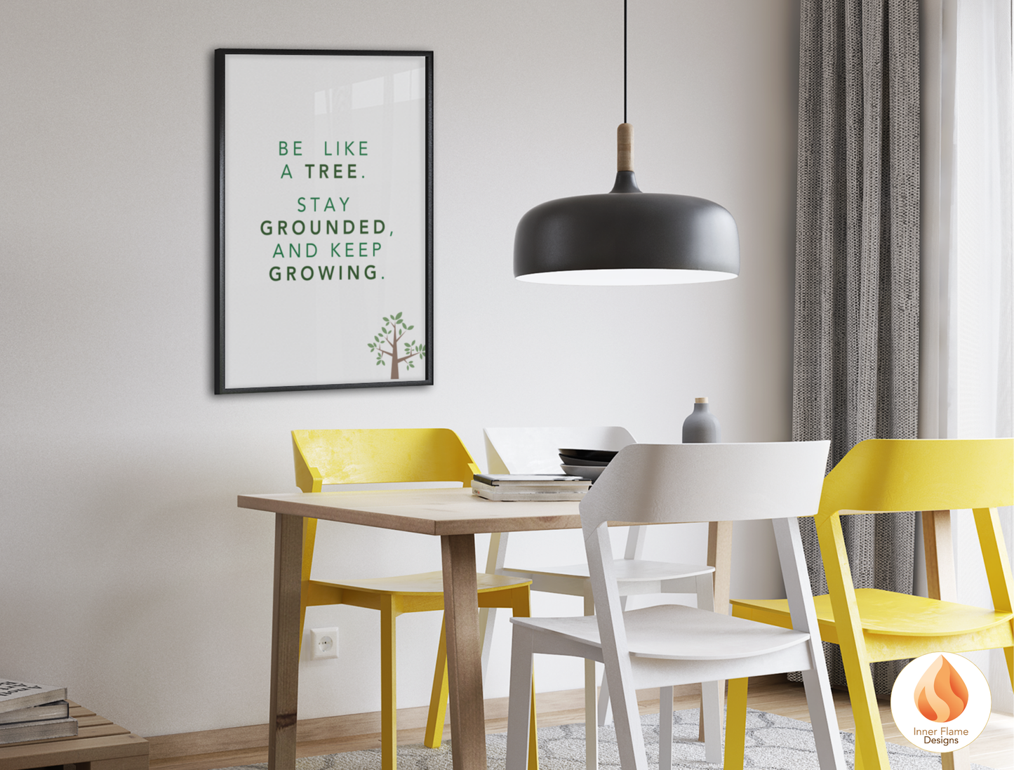 Motivational Poster with Nature-Inspired Quote 2 - "Be Like A Tree. Stay Grounded And Keep Growing"