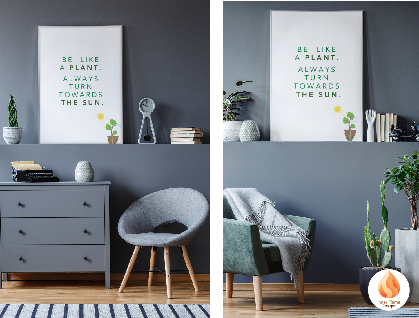 Motivational Poster with Nature-Inspired Quote 5- "Be Like A Plant. Always Turn Towards The Sun"