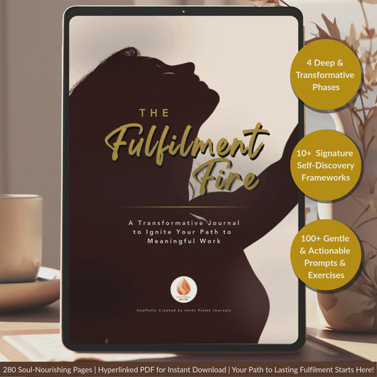 The Fulfilment Fire: A Transformative Journal to Ignite Your Path to  Meaningful Work (Digital Download)